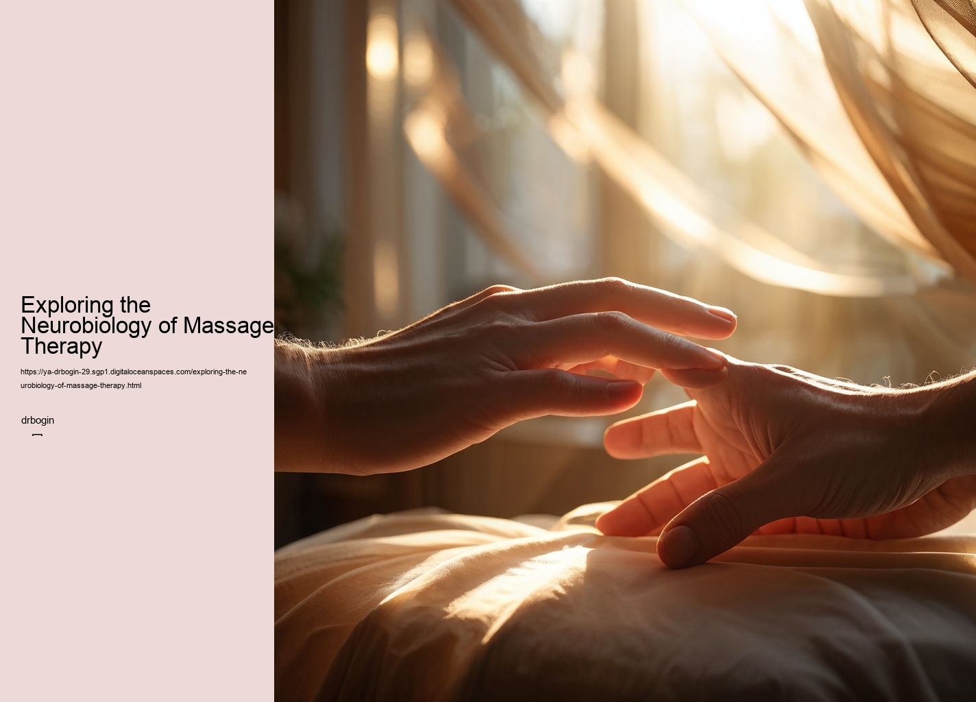 Exploring the Neurobiology of Massage Therapy